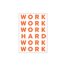ST - WORK HARD Print - Archive