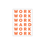ST - WORK HARD Print - Archive